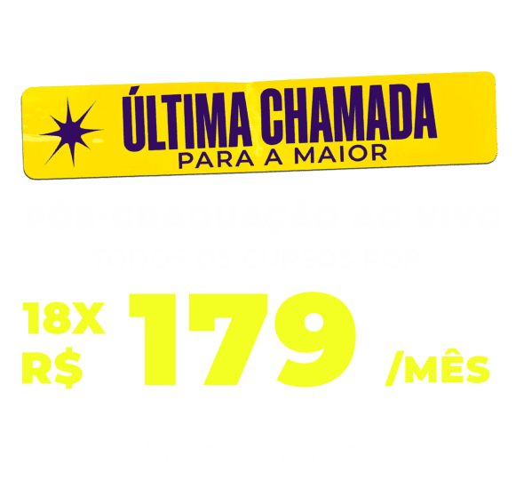Última chamada: Pós Ao Vivo por 18x de R$179