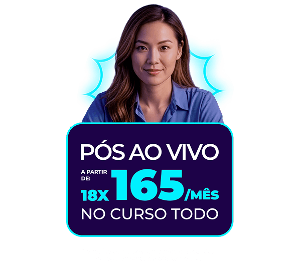 Pós Ao Vivo a partir de 18x R$165/mês no curso todo