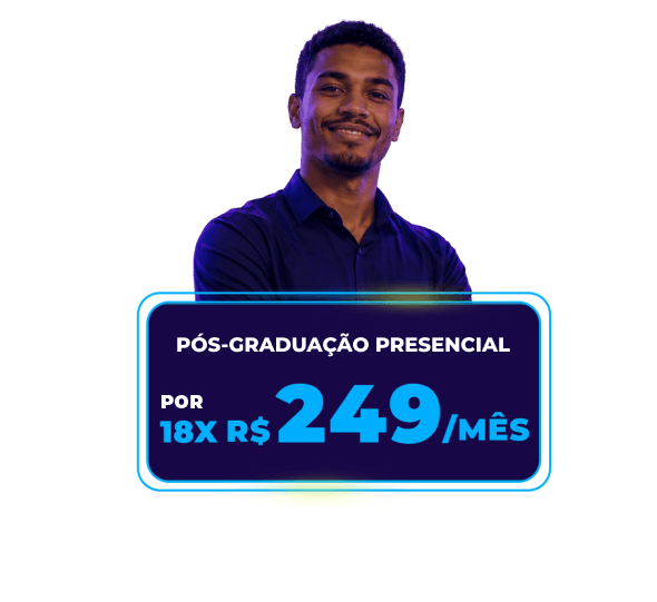 Pós Presencial por 18x de R$ 249/mês