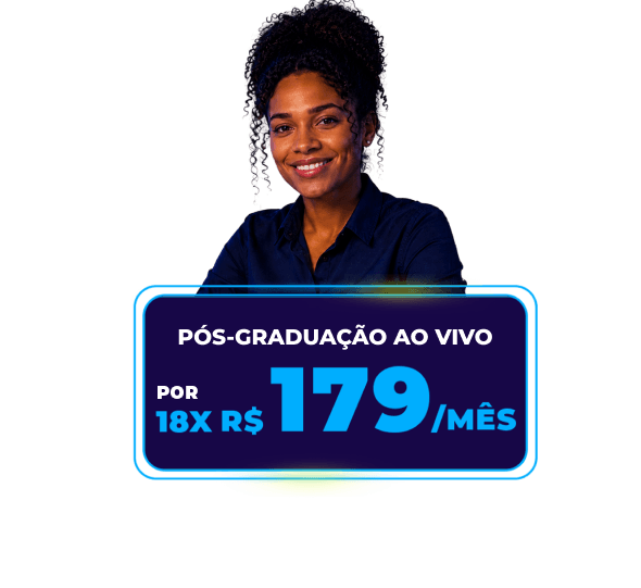 Pós-Graduação Ao Vivo por 18x de R$179/mês