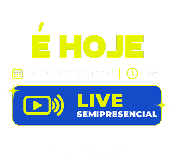 É HOJE ÀS 19H! A Live Semipresencial vem aí!